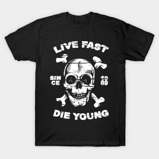 Live Fast Die Young Skull and Crossbones T-Shirt